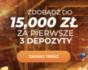 Odbierz na start bonus do  15,000 zł z 3 depozytami.